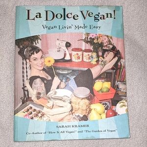 La Dolce Vegan Cookbook by Sarah Kramer Good Preloved Condition